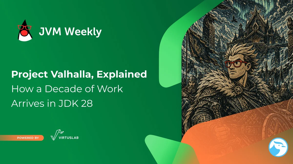 Project Valhalla 完整解密：Java 十二年磨一劍，JDK 28 終於讓物件『寫得像 class、跑得像 int』