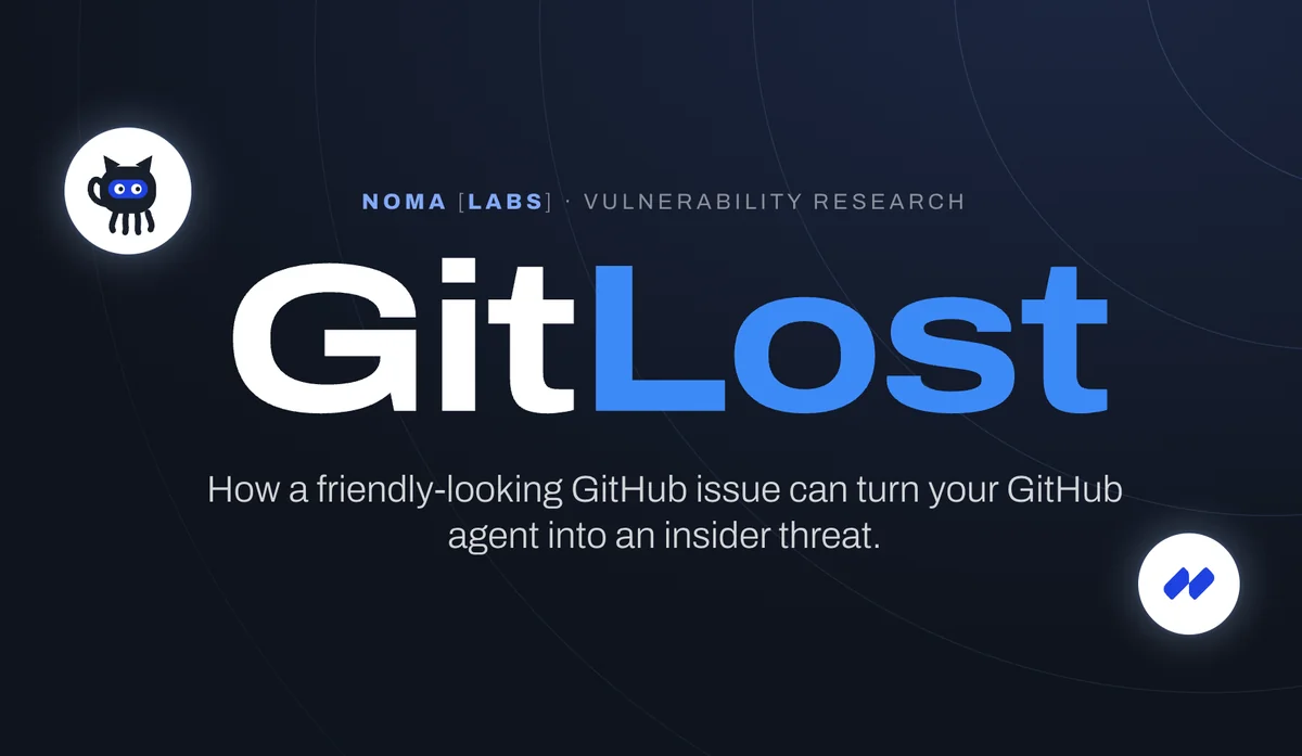 GitHub AI Agent 爆 GitLost 漏洞 公開 Issue 一句話就能搬空私人倉庫