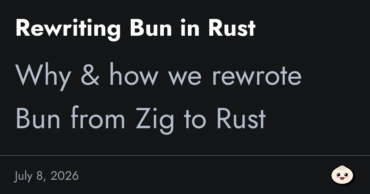 Bun 正式以 Rust 改寫並合併：11 天、64 個 Claude 並行、128 個 Bug 修復
