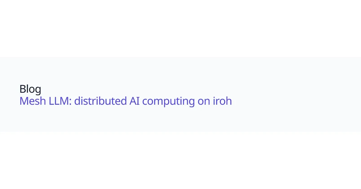 Mesh LLM：把辦公室、桌機、雲端 GPU 串成一個 OpenAI 相容 API