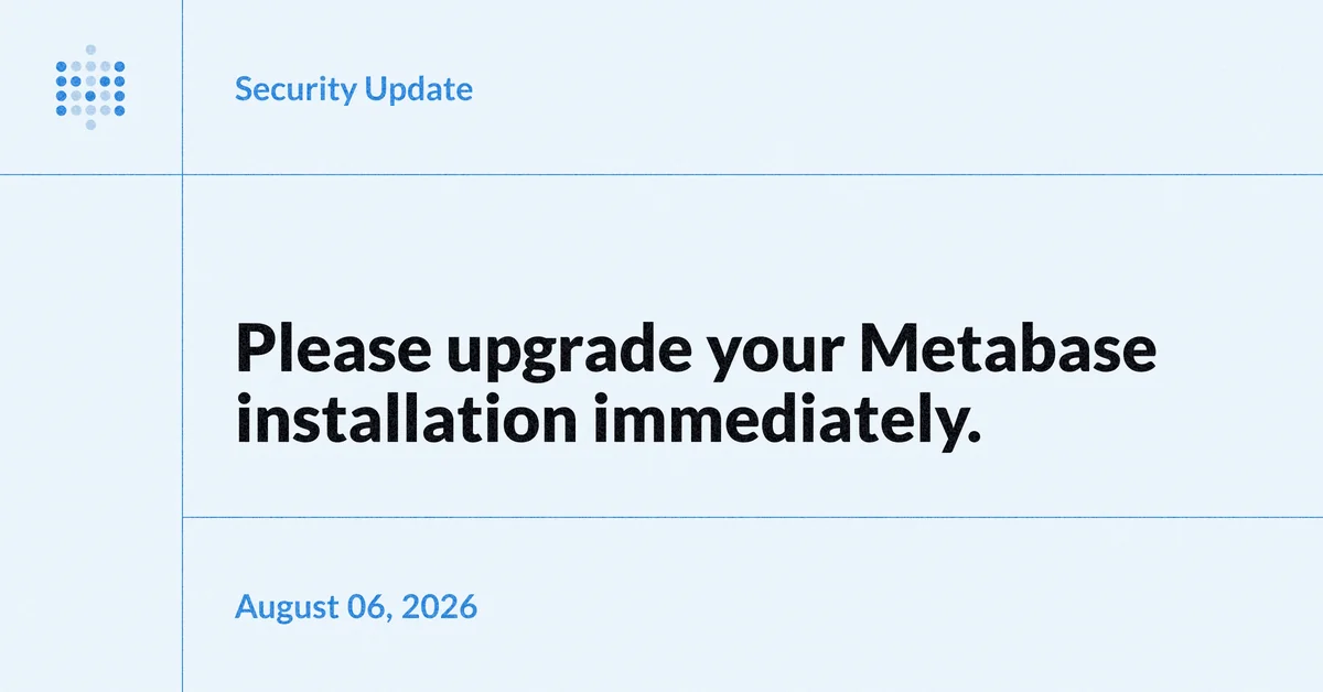 Metabase CVSS 10 零時差漏洞遭主動利用：Framework 客戶姓名、登入 IP、電話與完整地址外洩