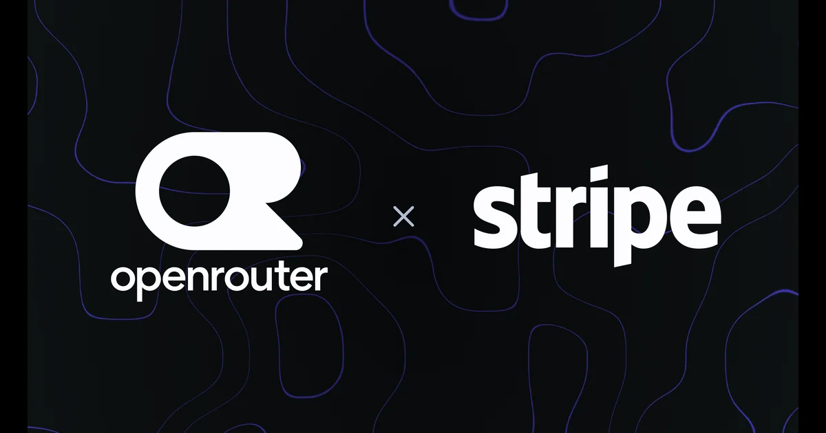 OpenRouter 加入 Stripe:AI 模型中介龍頭的下一程