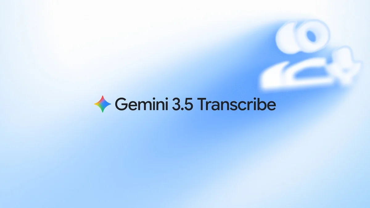 Google 推出 Gemini 3.5 Transcribe 語音轉文字模型　串流 WER 僅 4.0%、支援 85 種語言