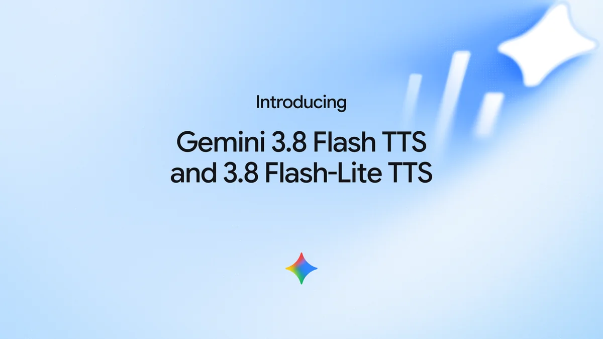 Google 推出 Gemini 3.8 Flash TTS 與 Flash-Lite TTS：30 秒音訊就能複製聲音、Hume AI 語音設計榜首